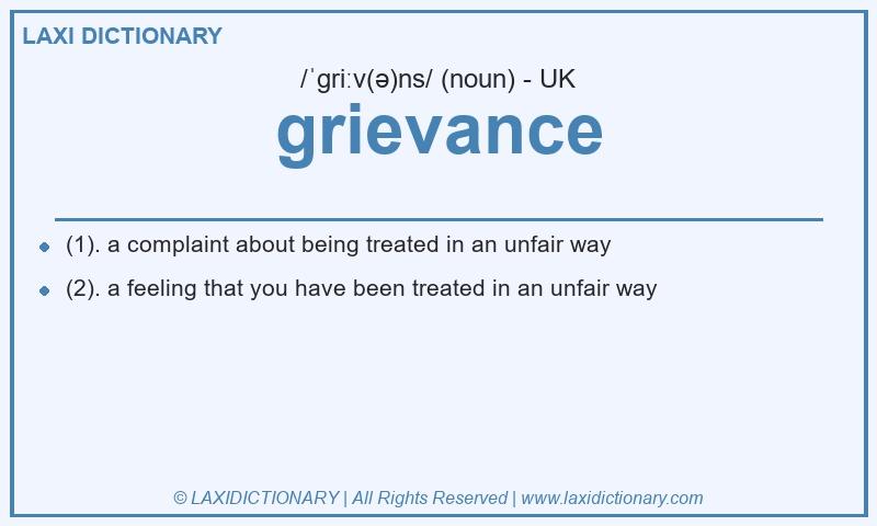 Definition grievance in British English
