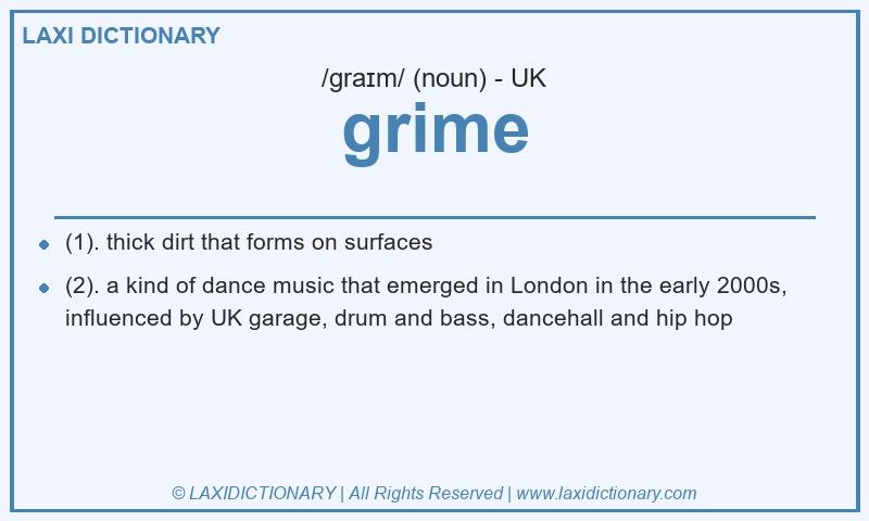 Definition grime in British English