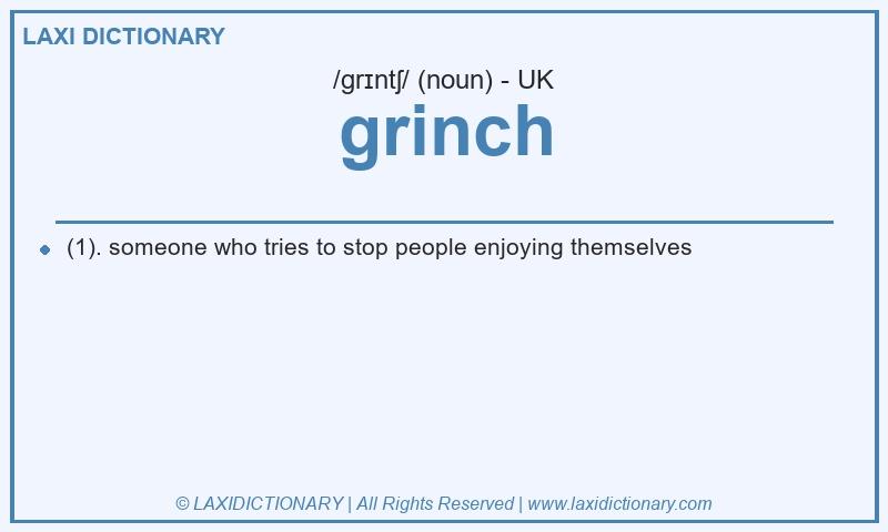 Definition grinch in British English
