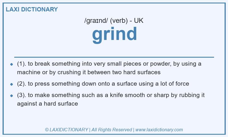 Definition grind in British English