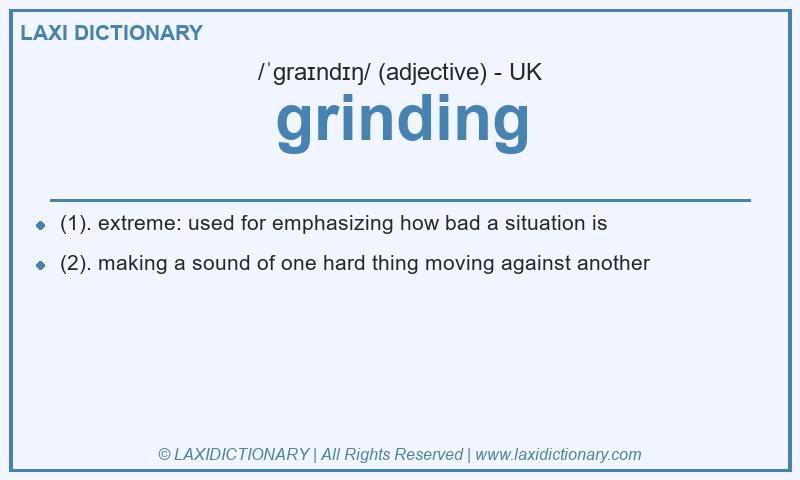 Definition grinding in British English