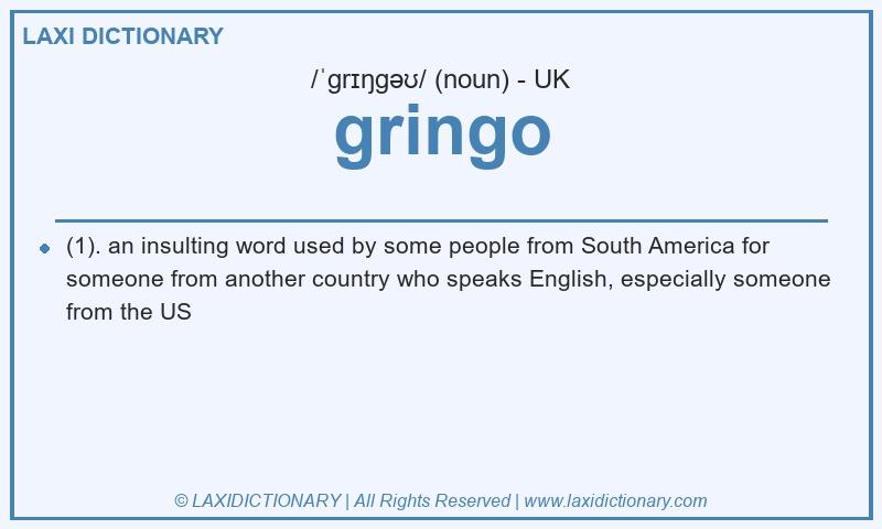 Definition gringo in British English