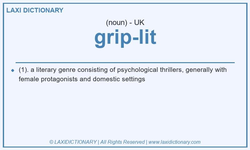 Definition grip-lit in British English