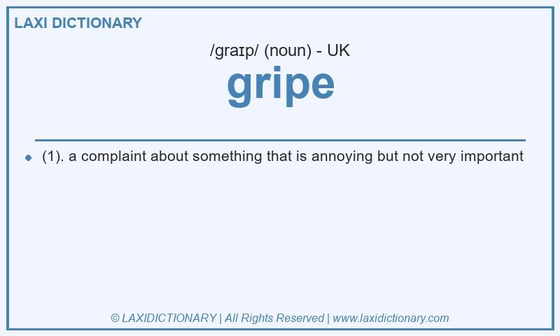 Definition gripe in British English