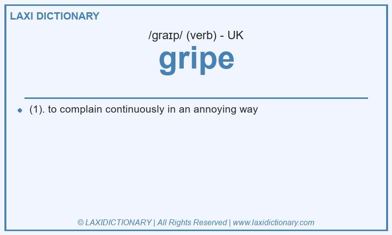 Definition gripe in British English