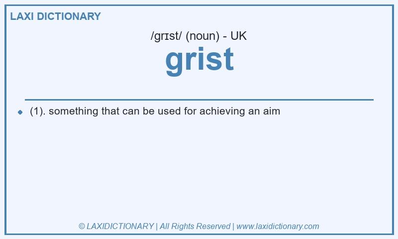 Definition grist in British English