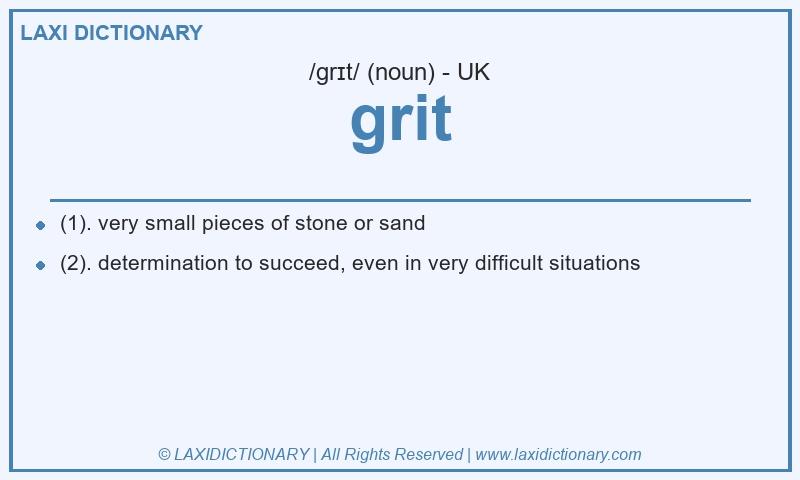 Definition grit in British English