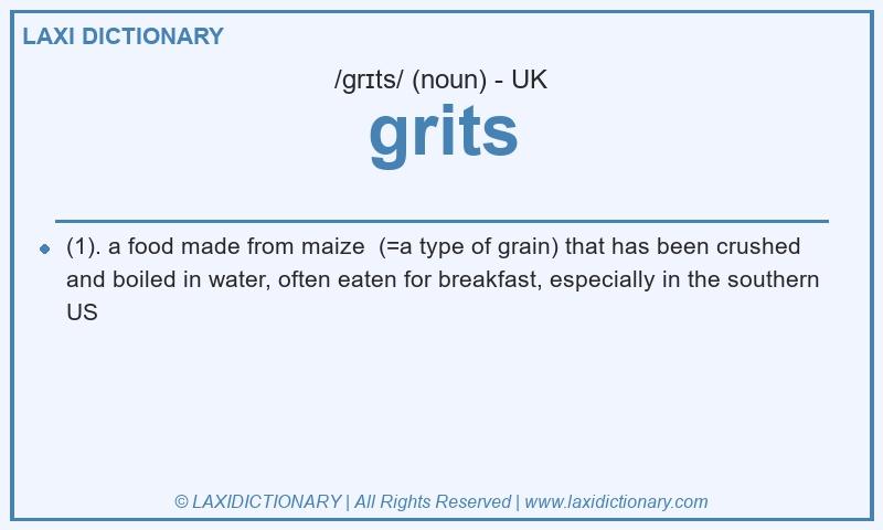 Definition grits in British English