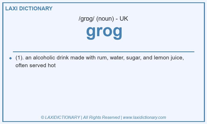 Definition grog in British English