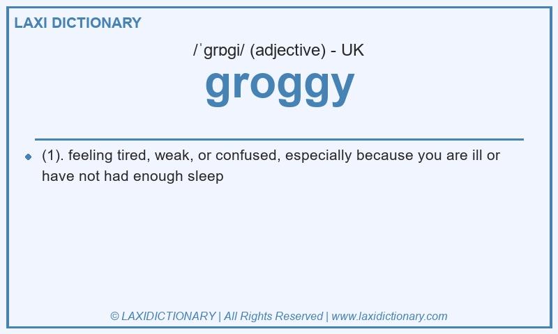 Definition groggy in British English