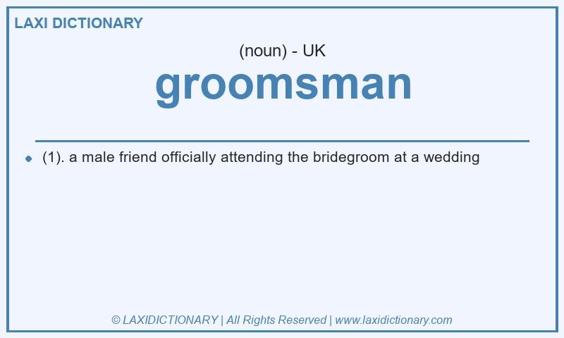Definition groomsman in British English