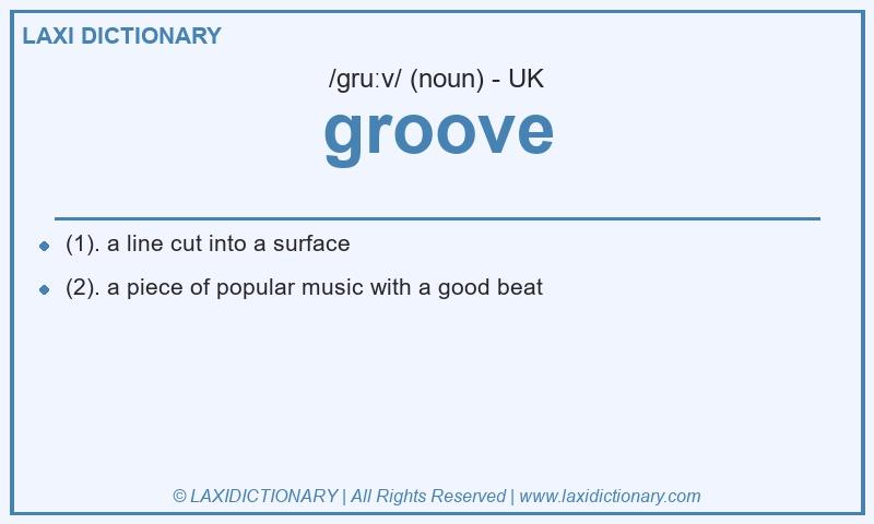 Definition groove in British English