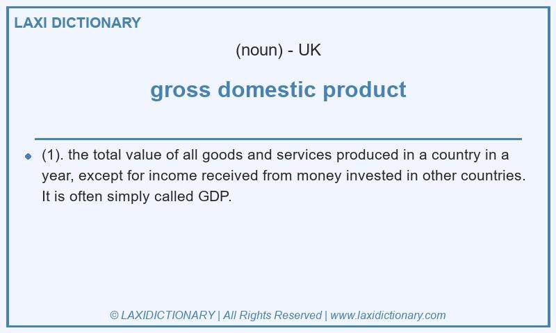 Definition gross domestic product in British English