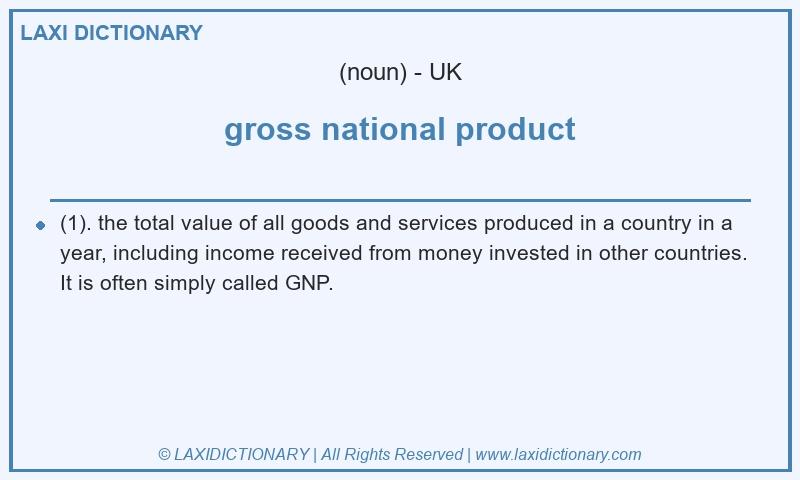 Definition gross national product in British English