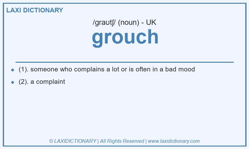 Definition grouch in British English