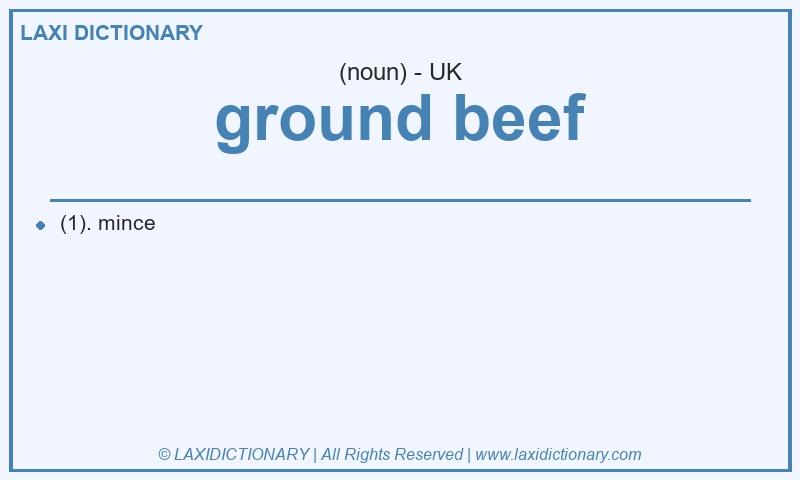 Definition ground beef in British English