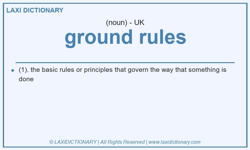 Definition ground rules in British English