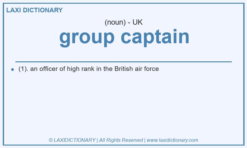 Definition group captain in British English