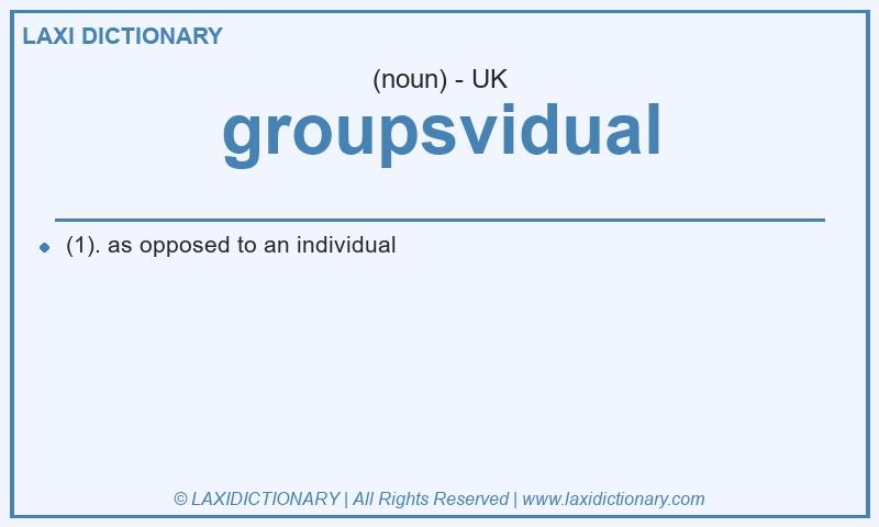 Definition groupsvidual in British English