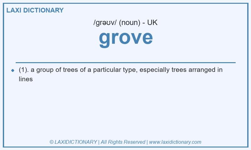 Definition grove in British English