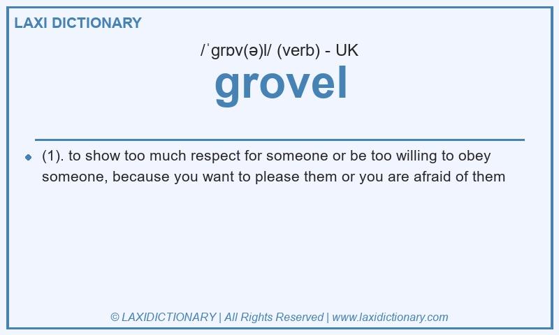 Definition grovel in British English
