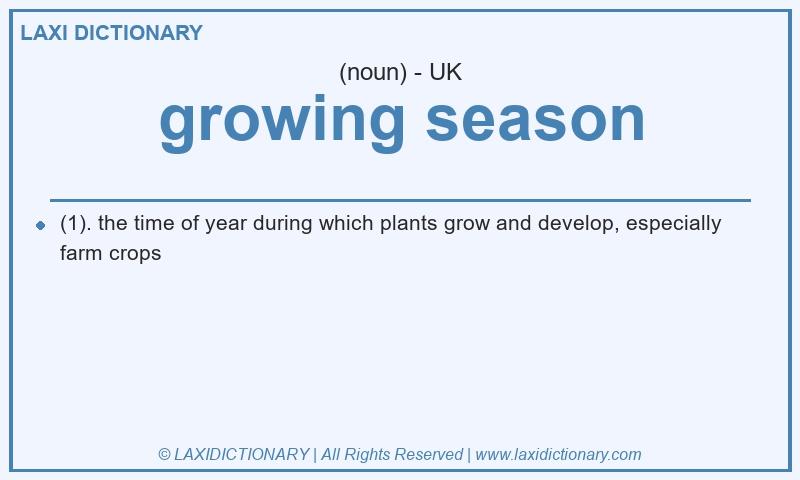 Definition growing season in British English