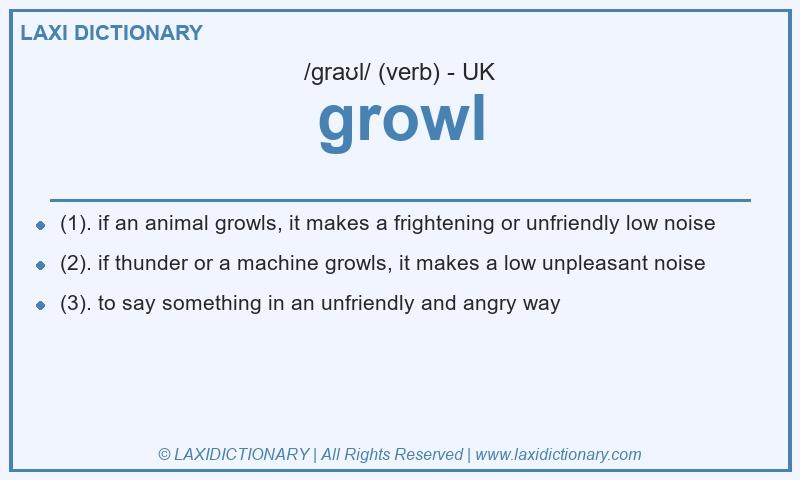 Definition growl in British English