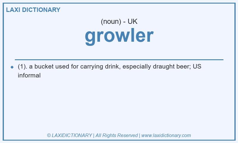 Definition growler in British English