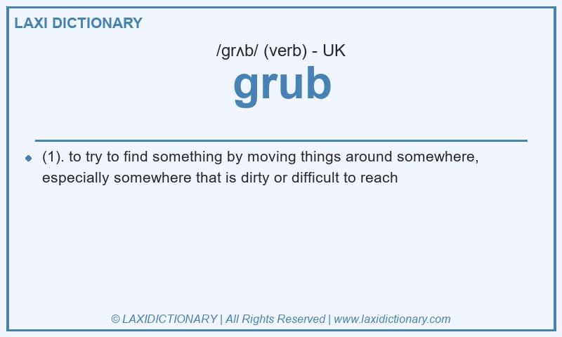 Definition grub in British English