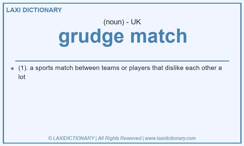 Definition grudge match in British English
