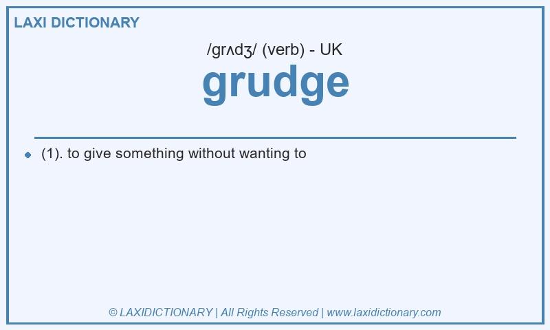 Definition grudge in British English