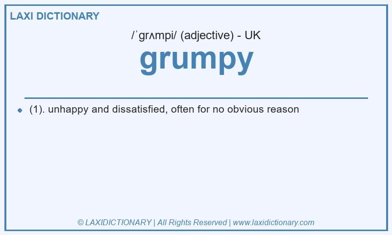 Definition grumpy in British English