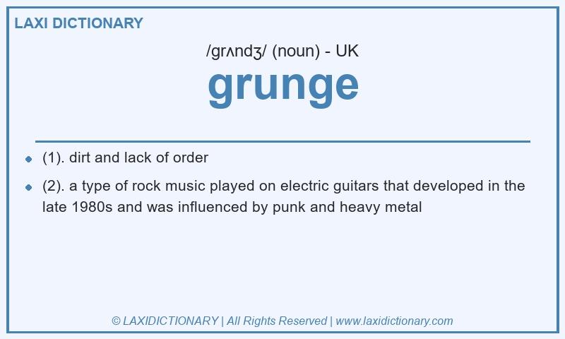 Definition grunge in British English