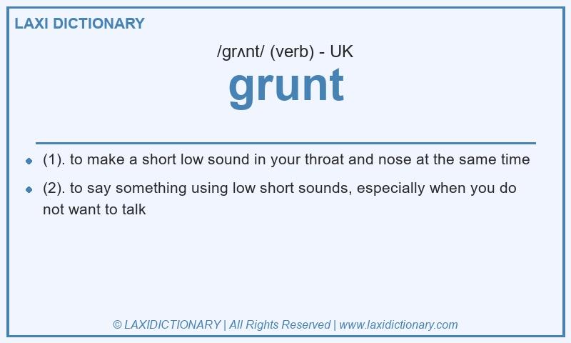 Definition grunt in British English