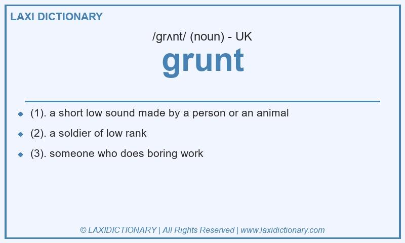 Definition grunt in British English