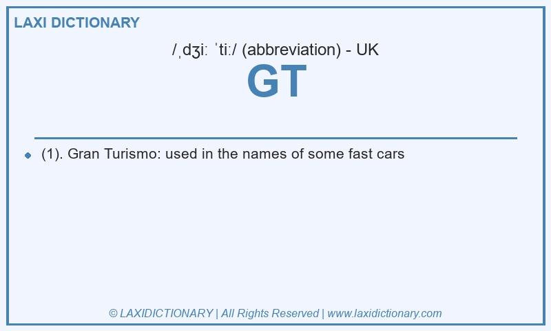 Definition GT in British English
