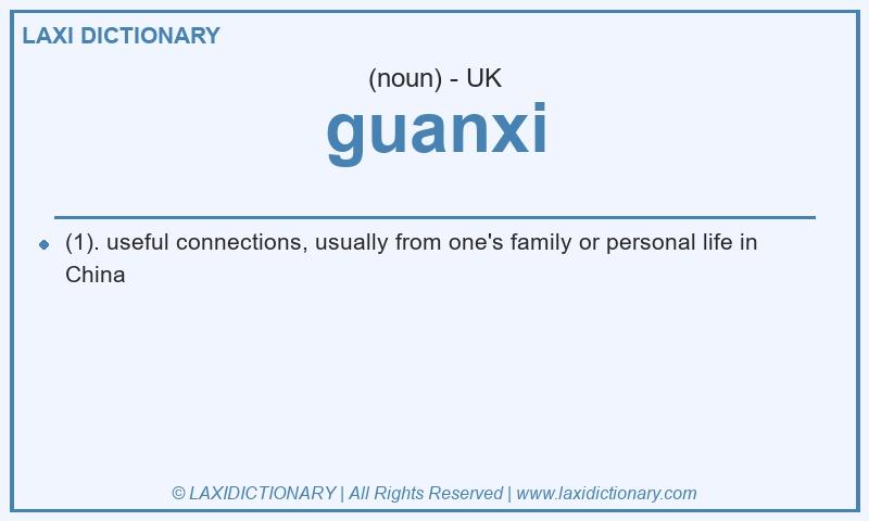 Definition guanxi in British English