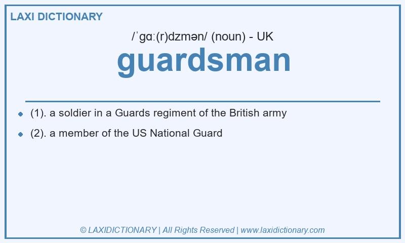 Definition guardsman in British English