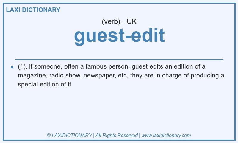 Definition guest-edit in British English