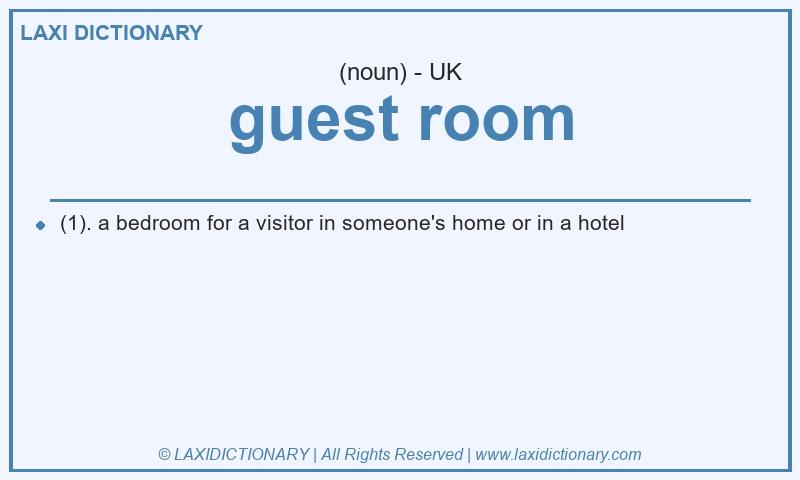Definition guest room in British English