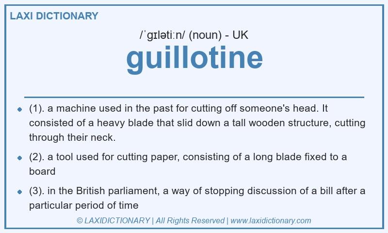 Definition guillotine in British English