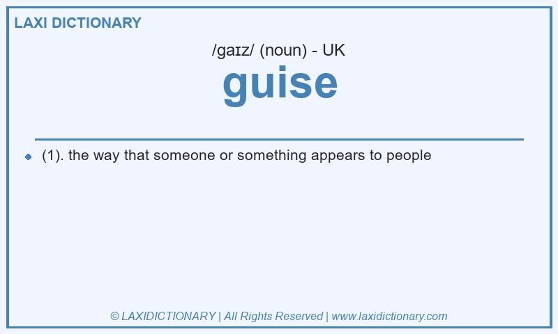 Definition guise in British English