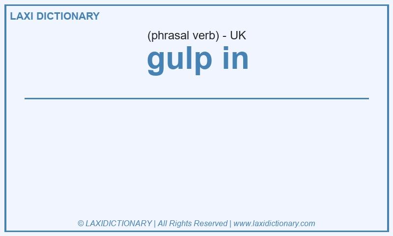 Definition gulp in in British English