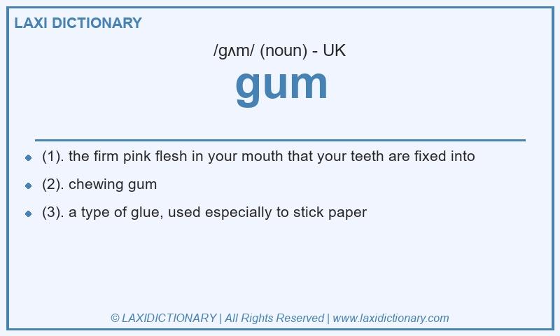 Definition gum in British English