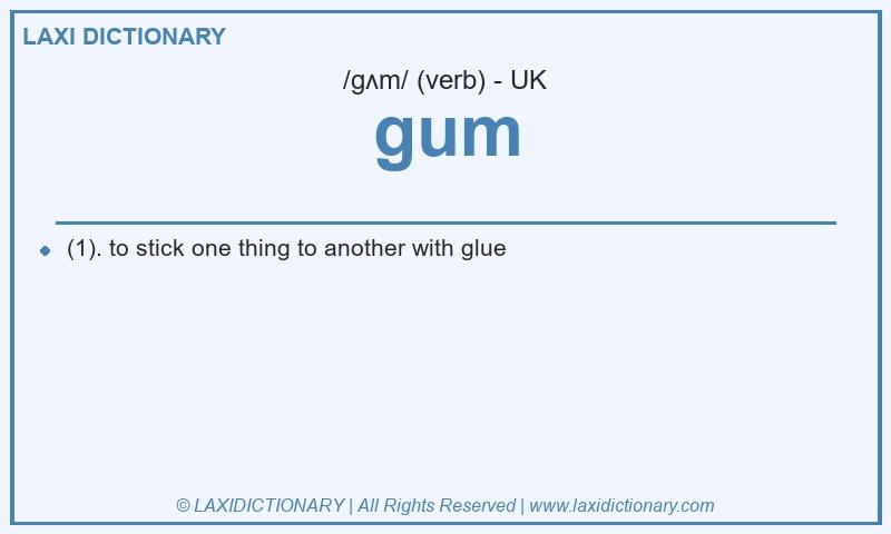 Definition gum in British English