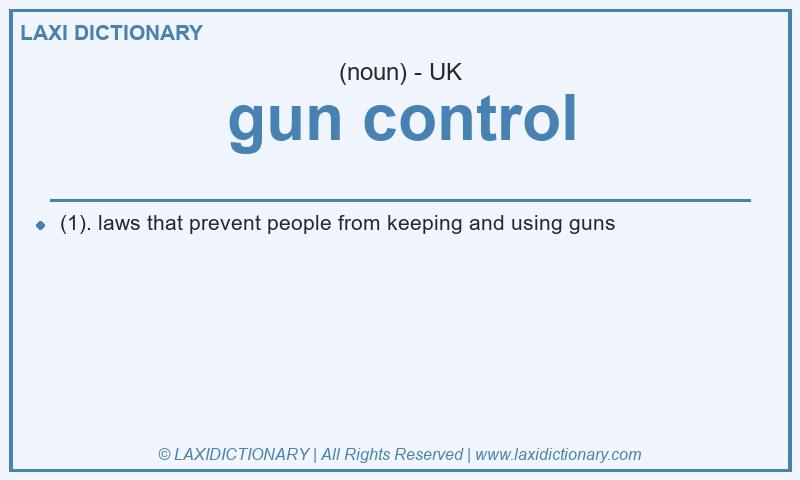 Definition gun control in British English