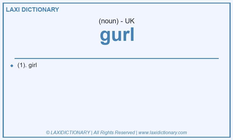Definition gurl in British English