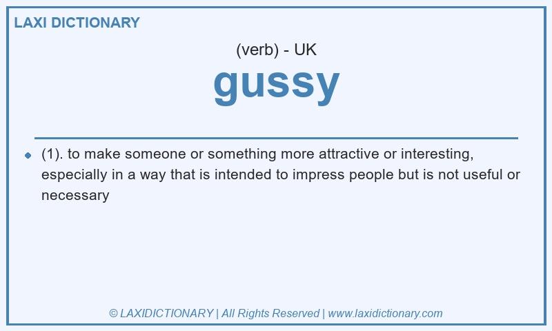 Definition gussy in British English