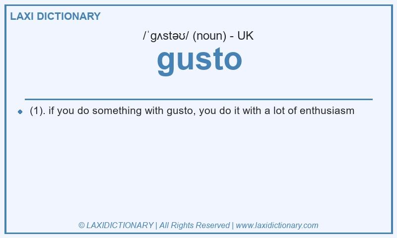 Definition gusto in British English
