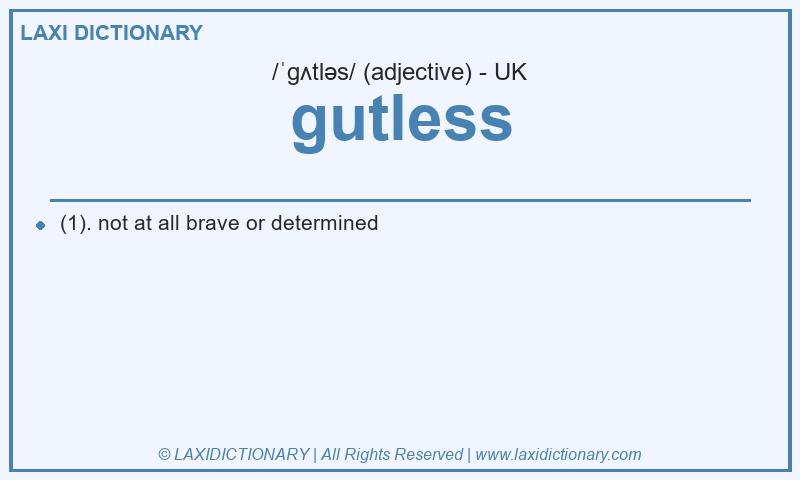 Definition gutless in British English